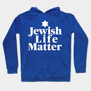 Jewish Life Matter, White Text Hoodie